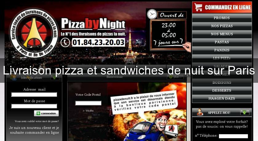 Livraison pizza et sandwiches de nuit sur Paris Livraison pizza et sandwiches de nuit sur Paris