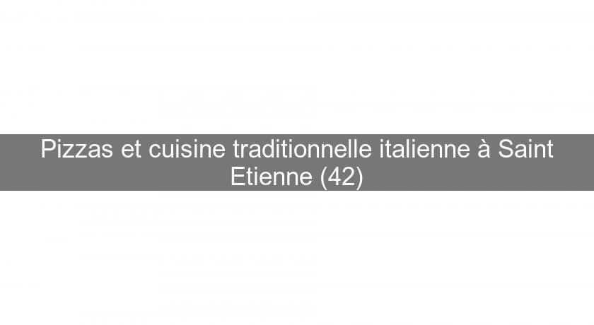 Pizzas et cuisine traditionnelle italienne à Saint Etienne (42) Pizzas et cuisine traditionnelle italienne à Saint Etienne (42)