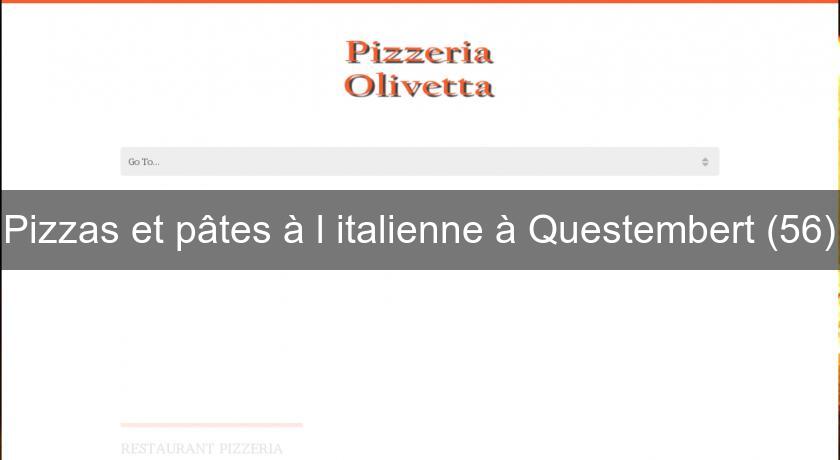 Pizzas et pâtes à l'italienne à Questembert (56) Pizzas et pâtes à l'italienne à Questembert (56)