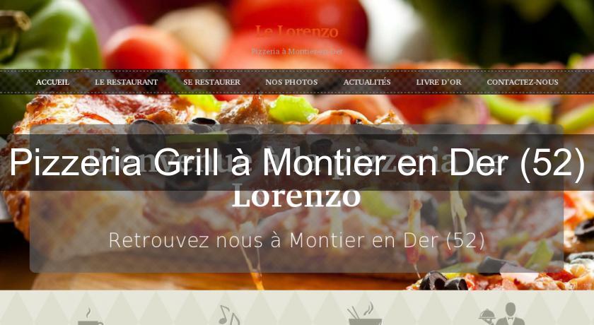 Pizzeria Grill à Montier en Der (52) Pizzeria Grill à Montier en Der (52)