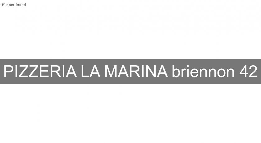 PIZZERIA LA MARINA briennon 42 PIZZERIA LA MARINA briennon 42