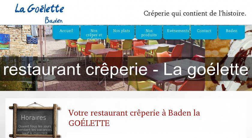 restaurant crêperie - La goélette restaurant crêperie - La goélette