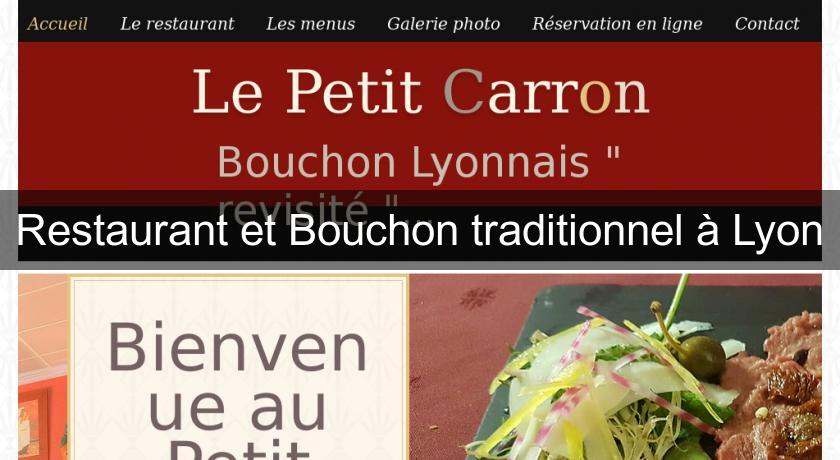 Restaurant et Bouchon traditionnel à Lyon Restaurant et Bouchon traditionnel à Lyon