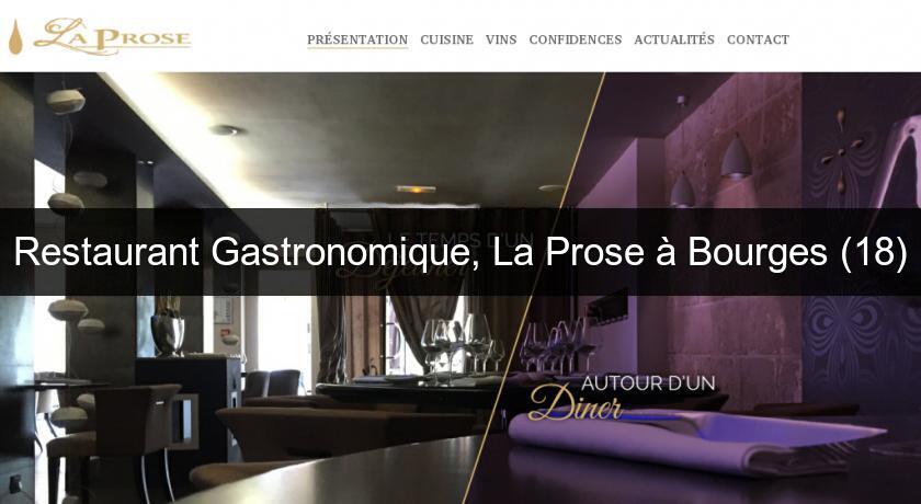 Restaurant Gastronomique, La Prose à Bourges (18) Restaurant Gastronomique, La Prose à Bourges (18)