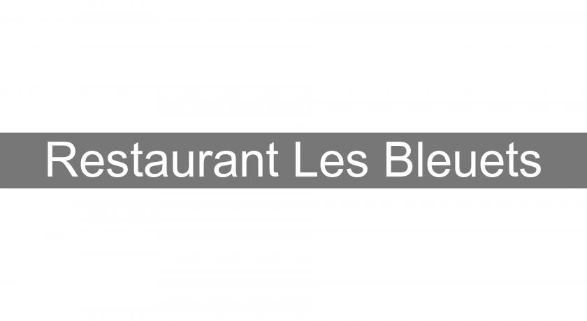 Restaurant Les Bleuets Restaurant Les Bleuets