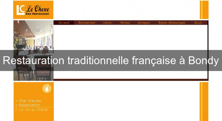 Restauration traditionnelle française à Bondy Restauration traditionnelle française à Bondy