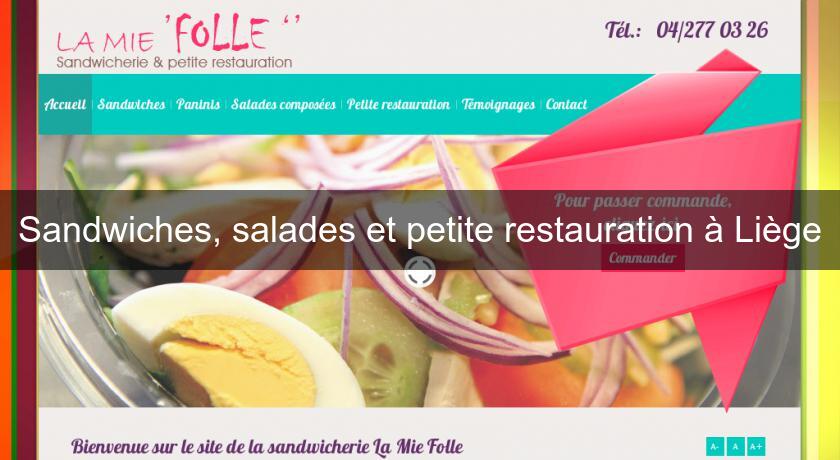Sandwiches, salades et petite restauration à Liège Sandwiches, salades et petite restauration à Liège