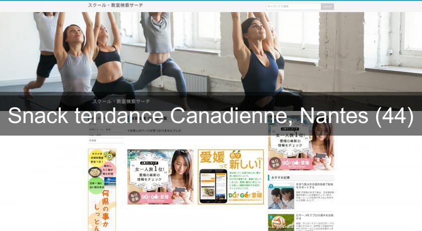 Snack tendance Canadienne, Nantes (44) Snack tendance Canadienne, Nantes (44)