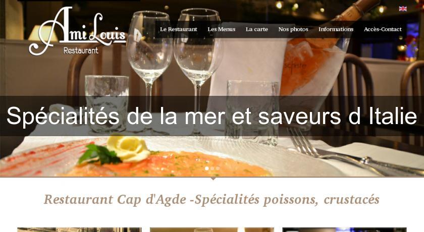 Spécialités de la mer et saveurs d'Italie Spécialités de la mer et saveurs d'Italie