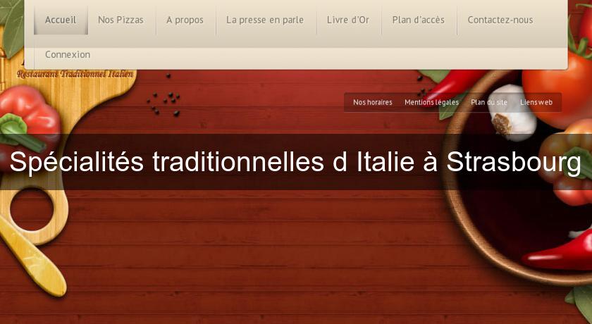 Spécialités traditionnelles d'Italie à Strasbourg Spécialités traditionnelles d'Italie à Strasbourg