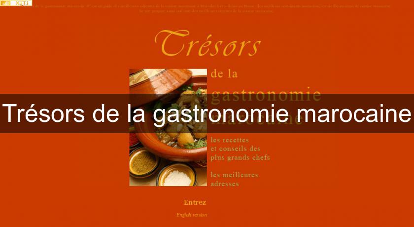 Trésors de la gastronomie marocaine Trésors de la gastronomie marocaine