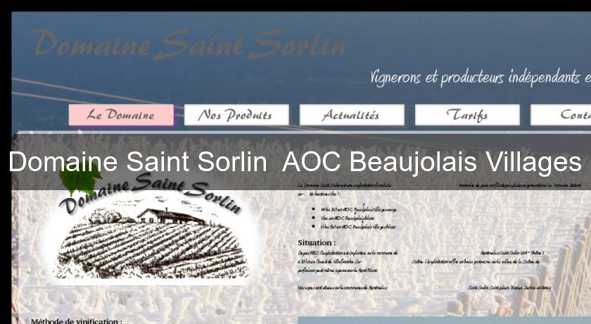 Domaine Saint Sorlin AOC Beaujolais Villages Domaine Saint Sorlin AOC Beaujolais Villages