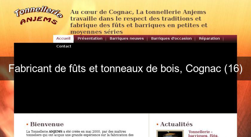 Fabricant de fûts et tonneaux de bois, Cognac (16) Fabricant de fûts et tonneaux de bois, Cognac (16)