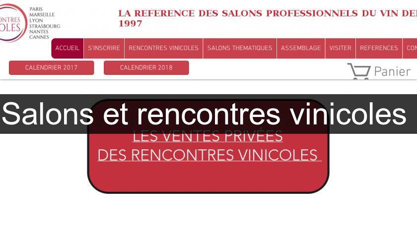 Salons et rencontres vinicoles Salons et rencontres vinicoles
