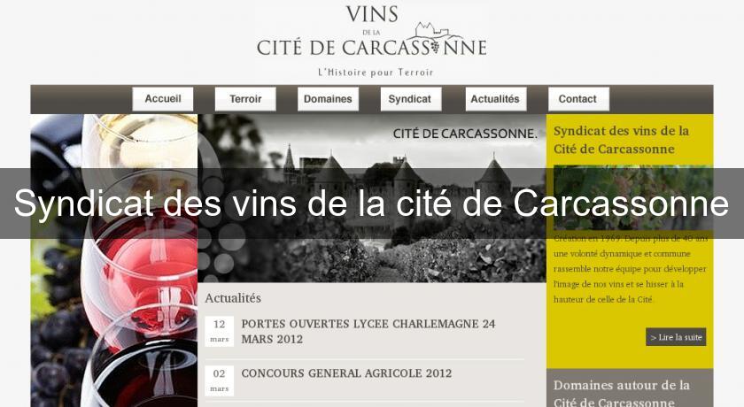 Syndicat des vins de la cité de Carcassonne Syndicat des vins de la cité de Carcassonne