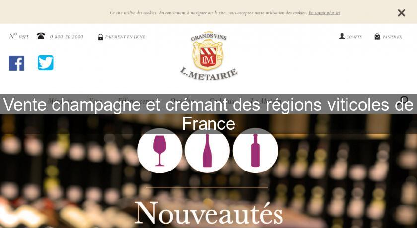Vente champagne et crémant des régions viticoles de France Vente champagne et crémant des régions viticoles de France
