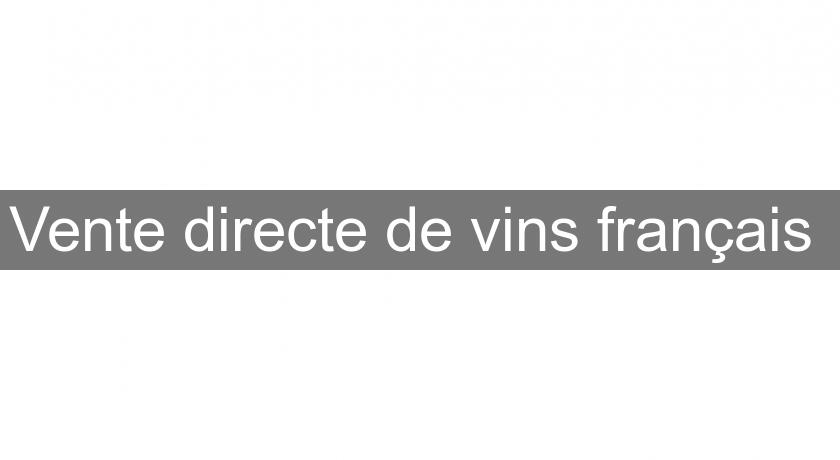 Vente directe de vins français Vente directe de vins français