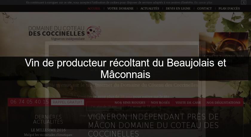 Vin de producteur récoltant du Beaujolais et Mâconnais Vin de producteur récoltant du Beaujolais et Mâconnais