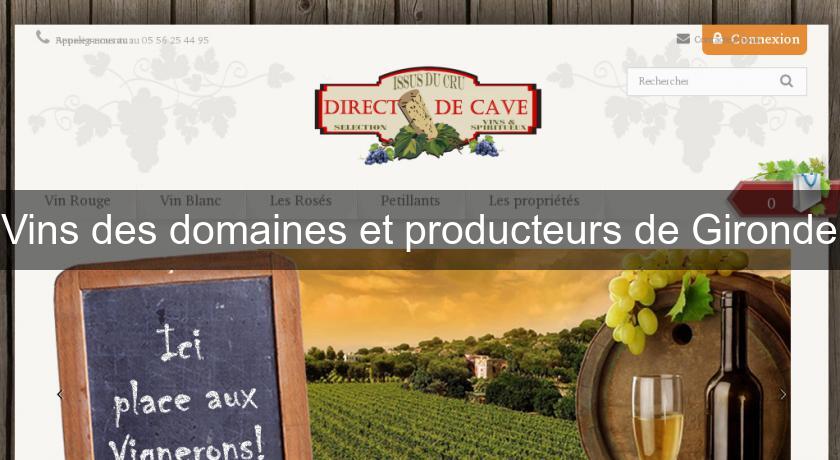Vins des domaines et producteurs de Gironde Vins des domaines et producteurs de Gironde