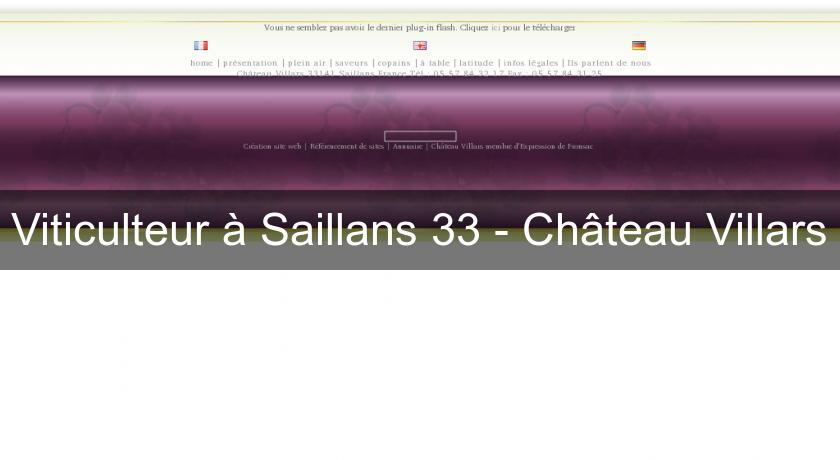 Viticulteur à Saillans 33 - Château Villars Viticulteur à Saillans 33 - Château Villars