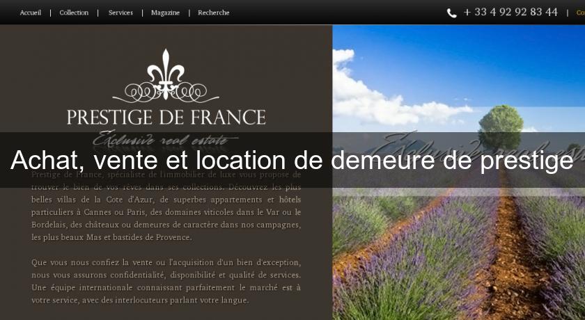 Achat, vente et location de demeure de prestige Achat, vente et location de demeure de prestige
