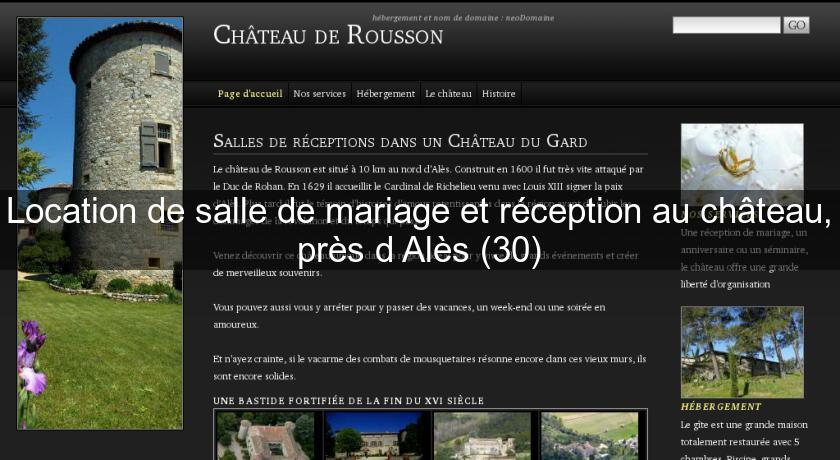 Location de salle de mariage et réception au château, près d'Alès (30) Location de salle de mariage et réception au château, près d'Alès (30)