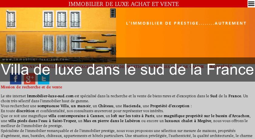 Villa de luxe dans le sud de la France Villa de luxe dans le sud de la France