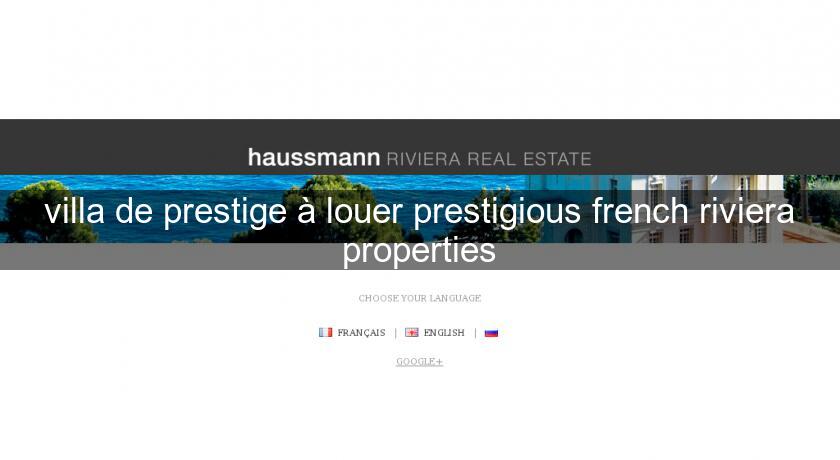 villa de prestige à louer prestigious french riviera properties villa de prestige à louer prestigious french riviera properties