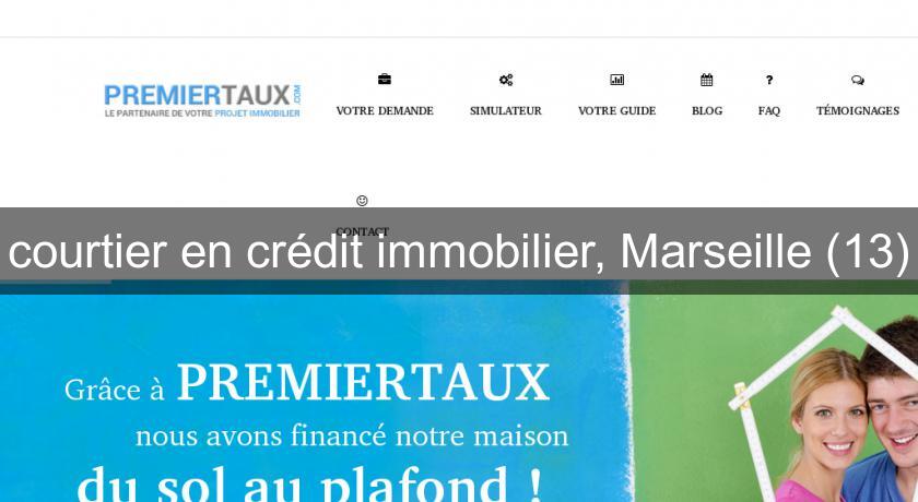 courtier en crédit immobilier, Marseille (13) courtier en crédit immobilier, Marseille (13)