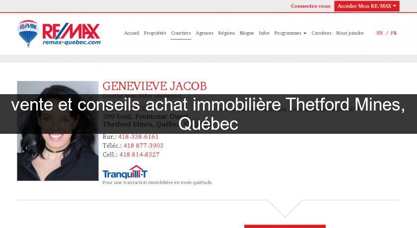 vente et conseils achat immobilière Thetford Mines, Québec vente et conseils achat immobilière Thetford Mines, Québec