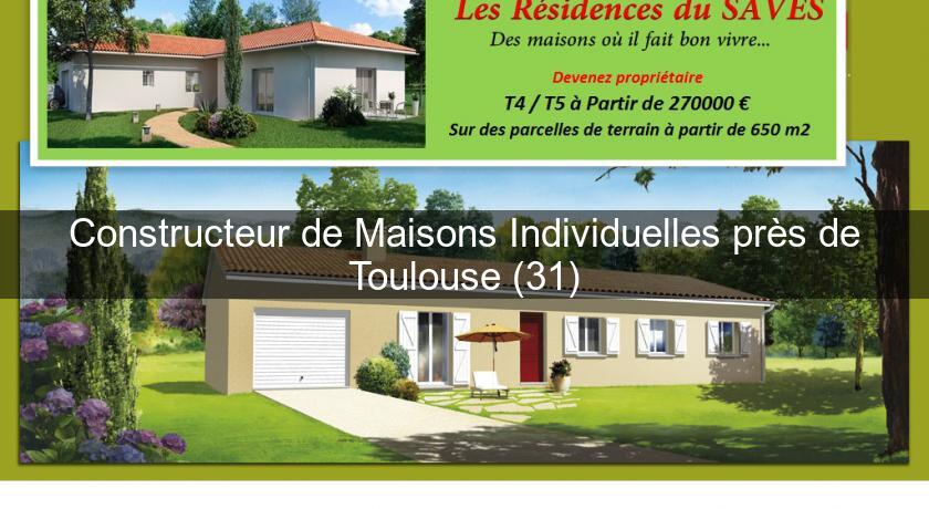 Constructeur de Maisons Individuelles près de Toulouse (31) Constructeur de Maisons Individuelles près de Toulouse (31)