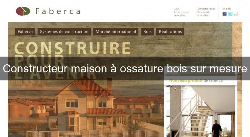 Constructeur maison à ossature bois sur mesure Constructeur maison à ossature bois sur mesure