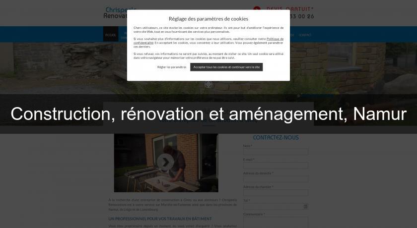 Construction, rénovation et aménagement, Namur Construction, rénovation et aménagement, Namur