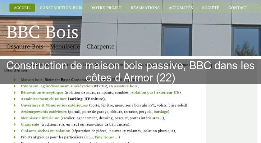 Construction de maison bois passive, BBC dans les côtes d'Armor (22) Construction de maison bois passive, BBC dans les côtes d'Armor (22)