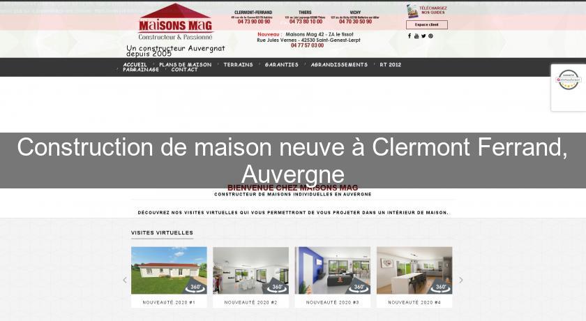 Construction de maison neuve à Clermont Ferrand, Auvergne Construction de maison neuve à Clermont Ferrand, Auvergne