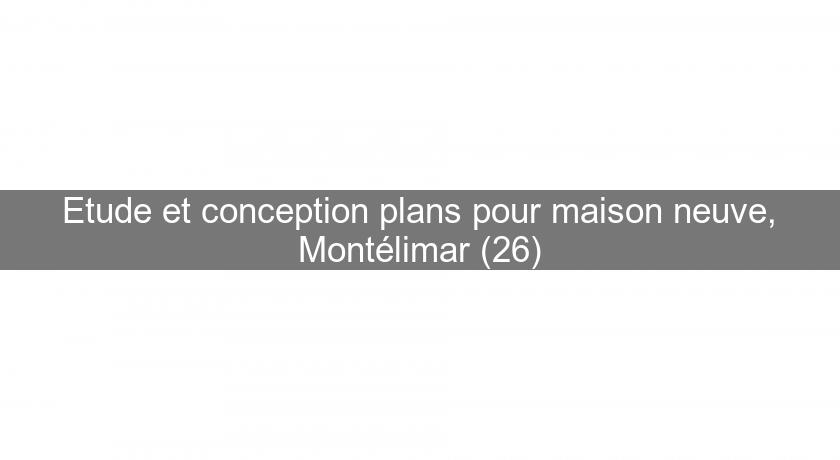 Etude et conception plans pour maison neuve, Montélimar (26) Etude et conception plans pour maison neuve, Montélimar (26)
