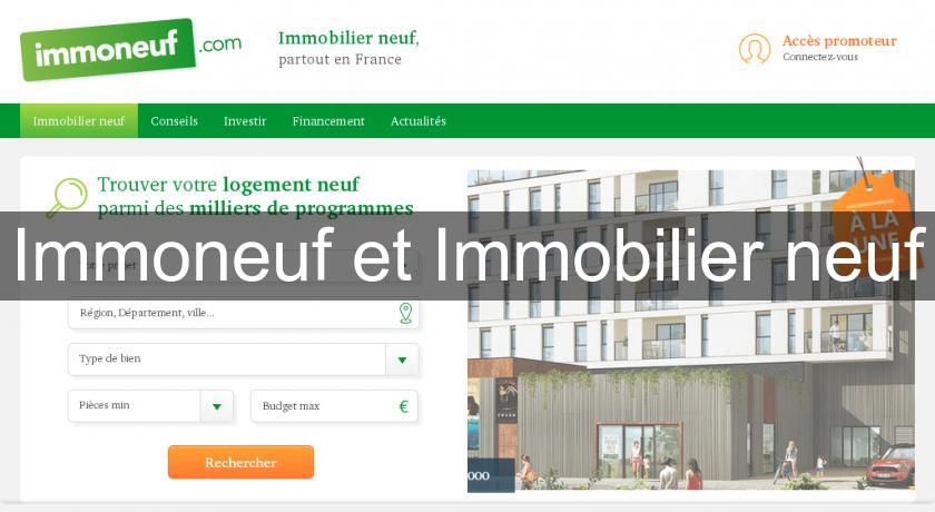 Immoneuf et Immobilier neuf Immoneuf et Immobilier neuf