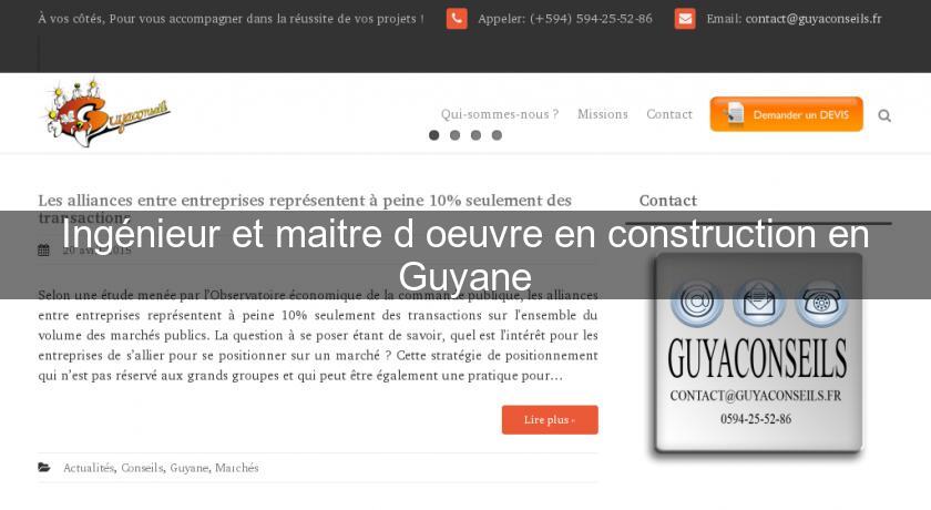 Ingénieur et maitre d'oeuvre en construction en Guyane Ingénieur et maitre d'oeuvre en construction en Guyane