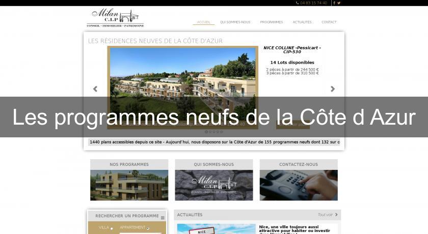 Les programmes neufs de la Côte d'Azur Les programmes neufs de la Côte d'Azur