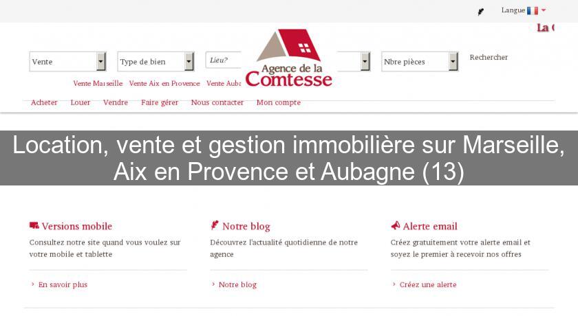 Location, vente et gestion immobilière sur Marseille, Aix en Provence et Aubagne (13) Location, vente et gestion immobilière sur Marseille, Aix en Provence et Aubagne (13)