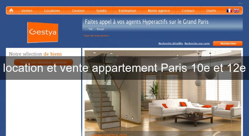 location et vente appartement Paris 10e et 12e location et vente appartement Paris 10e et 12e