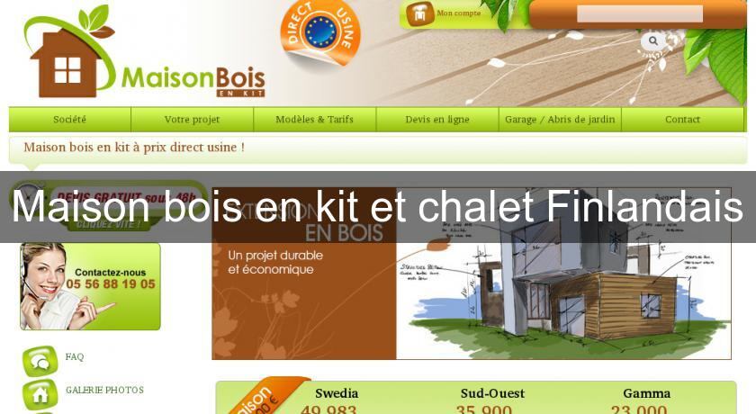 Maison bois en kit et chalet Finlandais Maison bois en kit et chalet Finlandais