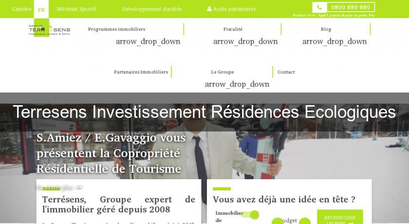 Terresens Investissement Résidences Ecologiques Terresens Investissement Résidences Ecologiques
