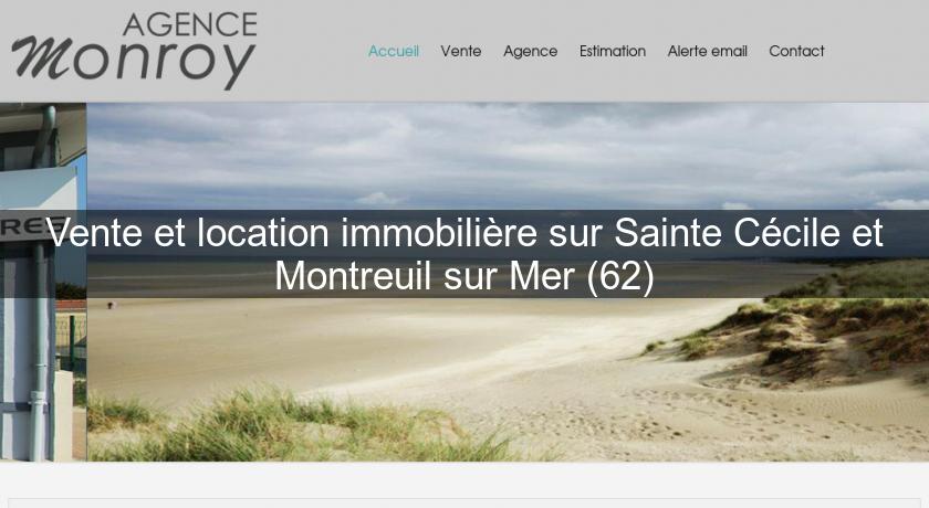Vente et location immobilière sur Sainte Cécile et Montreuil sur Mer (62) Vente et location immobilière sur Sainte Cécile et Montreuil sur Mer (62)