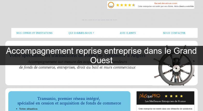 Accompagnement reprise entreprise dans le Grand Ouest Accompagnement reprise entreprise dans le Grand Ouest