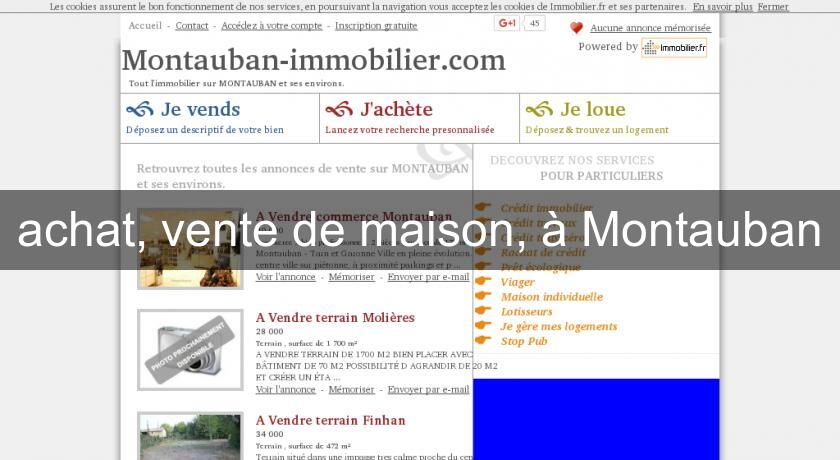 achat, vente de maison, à Montauban achat, vente de maison, à Montauban