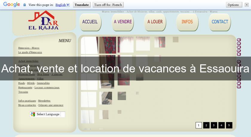 Achat, vente et location de vacances à Essaouira Achat, vente et location de vacances à Essaouira