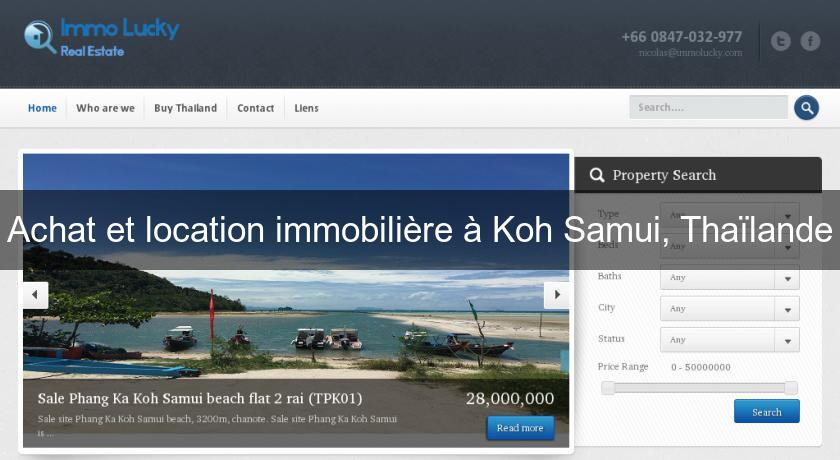 Achat et location immobilière à Koh Samui, Thaïlande Achat et location immobilière à Koh Samui, Thaïlande