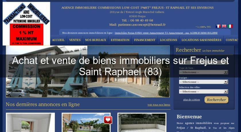 Achat et vente de biens immobiliers sur Frejus et Saint Raphael (83) Achat et vente de biens immobiliers sur Frejus et Saint Raphael (83)