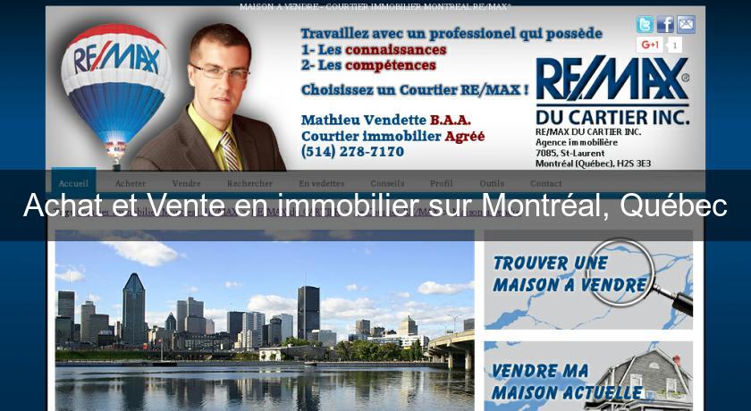 Achat et Vente en immobilier sur Montréal, Québec Achat et Vente en immobilier sur Montréal, Québec